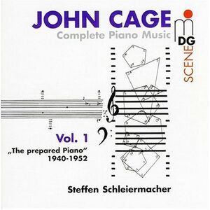 Steffen Schleiermacher - Complete Piano Music 1: Prepared Piano 1940-1952
